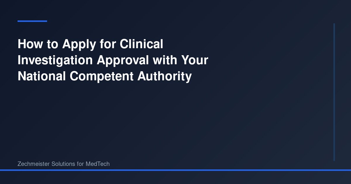 How to Apply for Clinical Investigation Approval with Your National ...