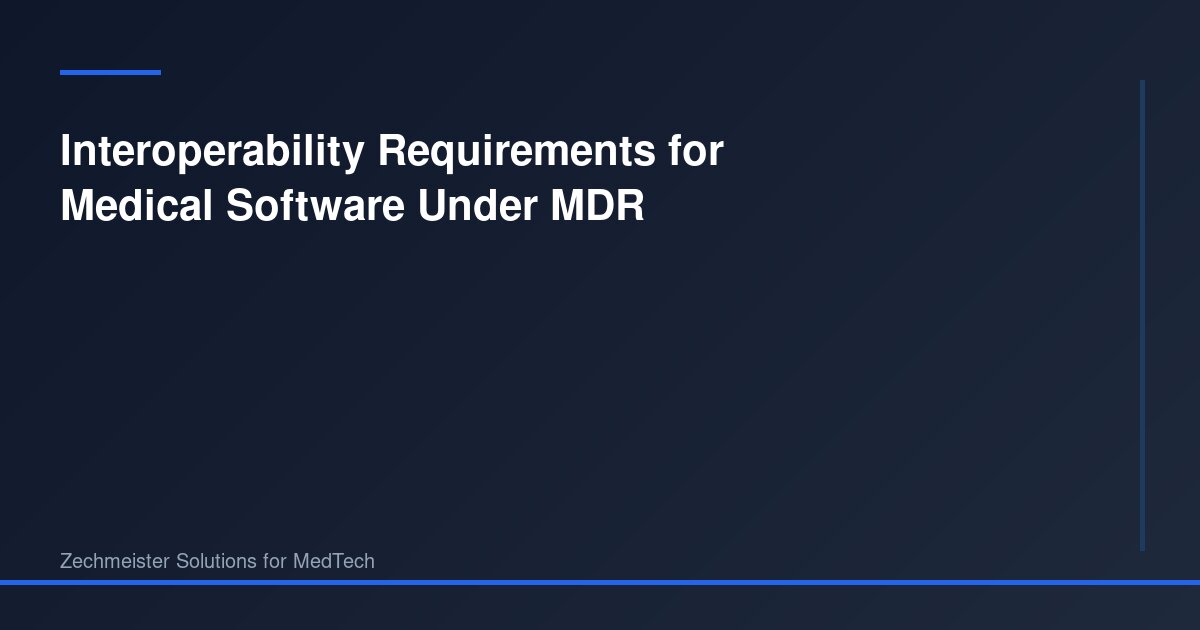 Interoperability Requirements for Medical Software Under MDR