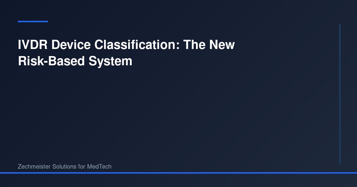 IVDR Device Classification: The New Risk-Based System