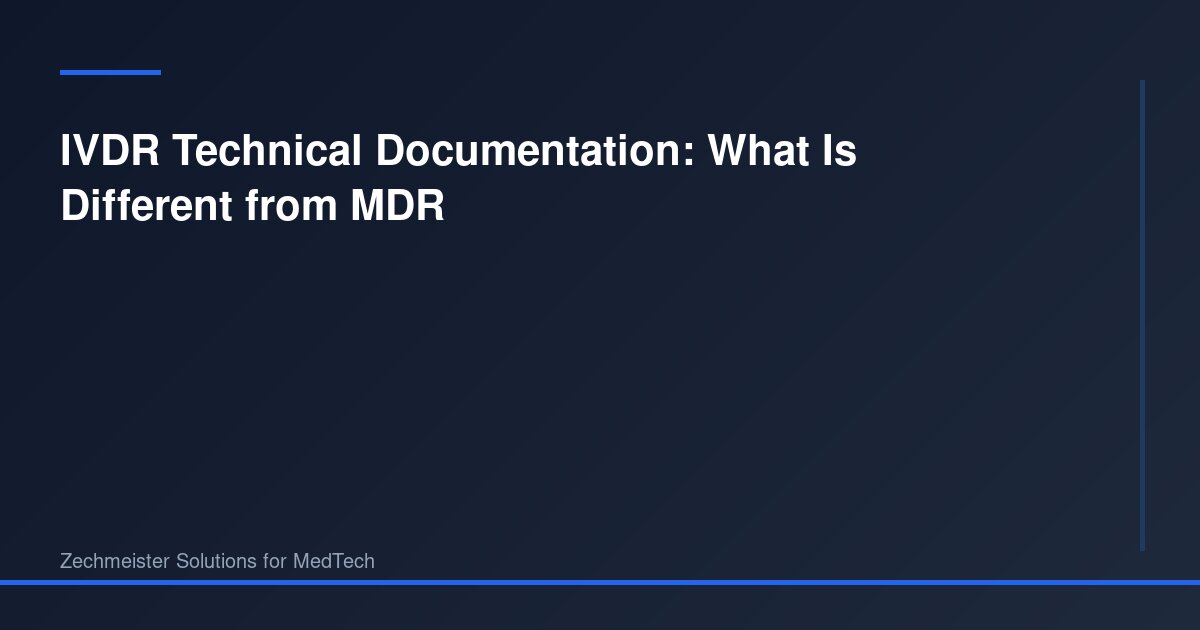 IVDR Technical Documentation: What Is Different from MDR | Strategic ...